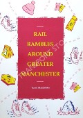 Book cover of Rail Rambles Around Greater Manchester by Greater Manchester Passenger Transport Authority and Executive